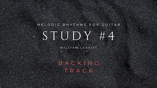 Study # 4 - Melodic Rhythms for Guitar - Backing track. 100bpm
