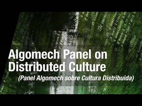 AlgoMech Panel on Distributed Culture