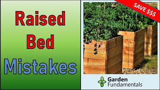 12 BIG Raised Bed Mistakes to Avoid ⏰💲⏰💲 Save Time and Money