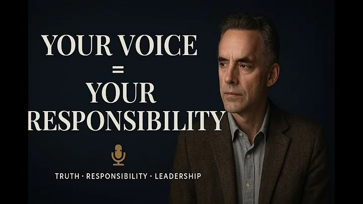 Why Stand Up and Speak — Your Voice Matters | Jordan Peterson