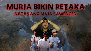 Petaka Di Gunung Muria || Puncak Natas Angin Via Sewengen Jepara