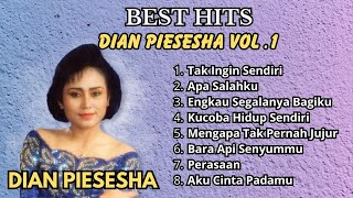 Best Hits Dian Piesesha Vol. 1 | Pilihan Lagu Terbaik Dian Piesesha Sepanjang Masa