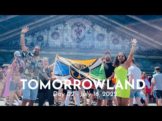 Tomorrowland 2022 //Global Journey Part 2 // July 16 2022 