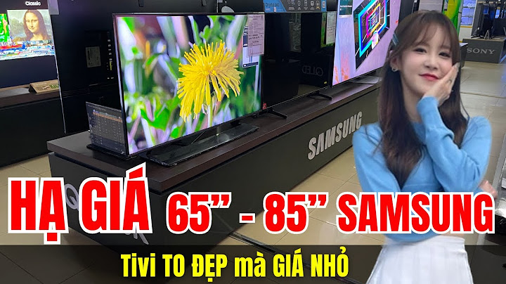 Giá tivi 65 inch samsung coogn suất bao nhiêu ư năm 2024