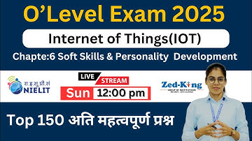 Top 150 questions on Iot | Chapter-6 Soft Skills & Personality Development | O’Level Iot Exam Prep