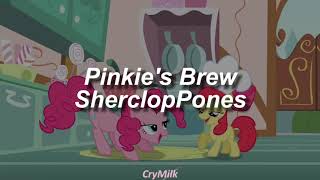 SherclopPones - Pinkie's Brew (Extended Version) | Sub Español