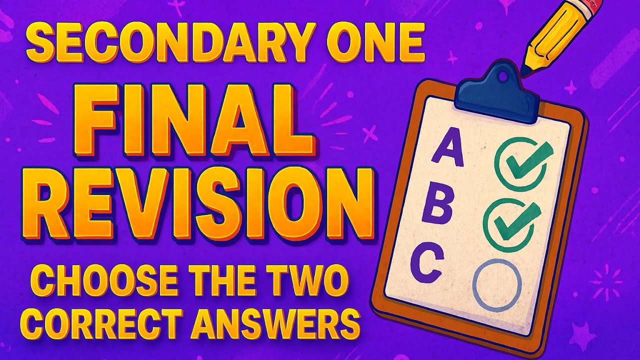 Secondary One   Final Revision   Two answers - Units 3: 6 - 2026
