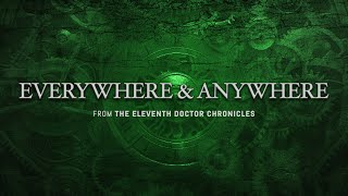 Doctor Who: EVERYWHERE AND ANYWHERE Music Suite | The Eleventh Doctor Chronicles Soundtrack