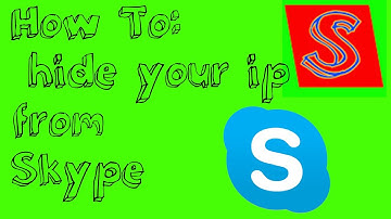 How to hide your ip on skype