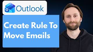 How to Create a Rule in Outlook to Move Emails [Full Guide 2026]