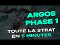 Argos phase 1  toute la strat en moins de 5 minutes