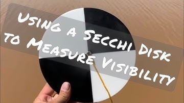 How to Use Secchi Disk to Measure Visibility