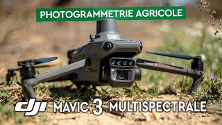 MAVIC 3 MULTISPECTRAL : La PHOTOGRAMMÉTRIE AGRICOLE, et pas que!