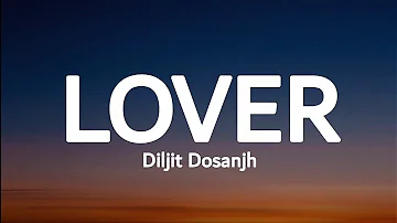 Diljit dosanjh - Lover (lyrics)