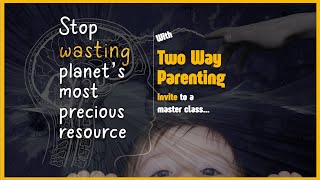 Two-way Parenting | Promo