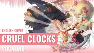 [Yukinami] Cruel Clocks ~ Vocaloid ENGLISH COVER