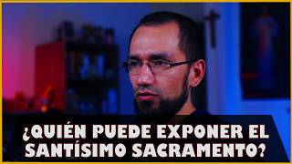 ¿Laicos pueden exponer el Santísimo? Sacerdote responde