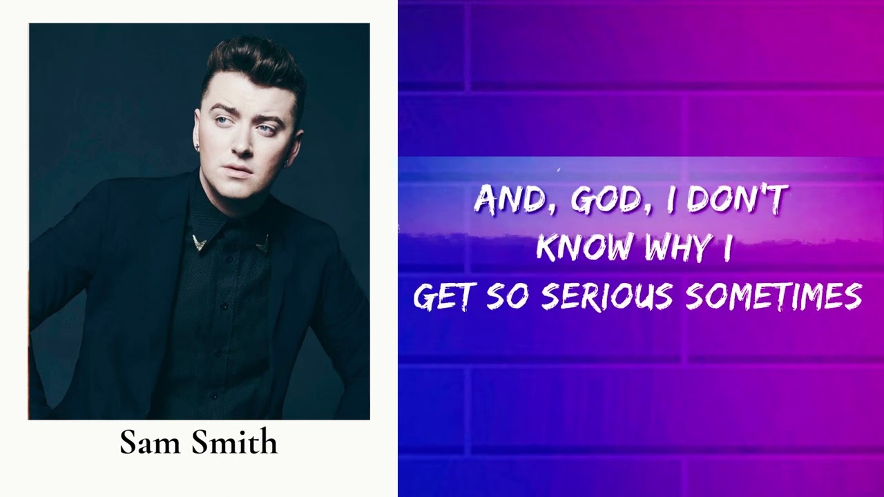 Sam Smith - So Serious (Lyrics)