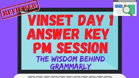 VINSET 2.0 DAY 1 PM SESSION ANSWER KEY - THE WISDOM BEHIND GRAMMARLY