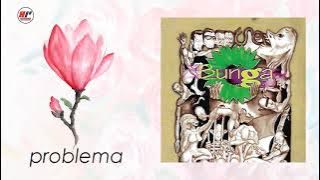 Bunga Band - Problema (Official Audio)