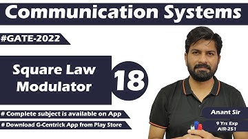 Lec 18 Square Law Modulator || EC Communication || Anant Sir || GATE-2022