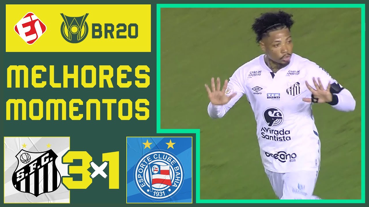 SANTOS 3 X 1 BAHIA – MELHORES MOMENTOS – BRASILEIRÃO (01/11/2020)