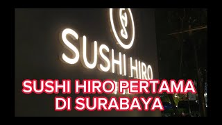 Sushi Hiro Pertama di Surabaya