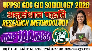 Super Fast 🔥🎯Research Methodology Marathon | 100 Expected MCQ For UPPGT GDC GIC 2026