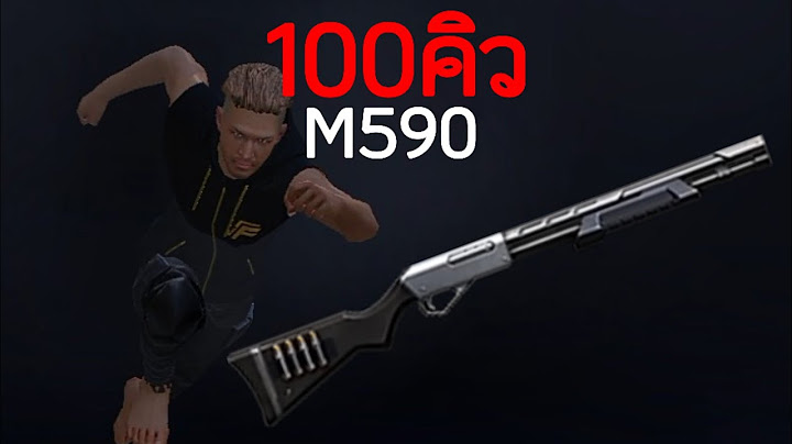 100คิว ลูกซอง M590 | Free Fire