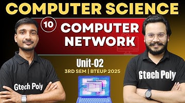 Computer Network | Unit-02 P-01 | CSE 3rd Sem by Ujjwal Sir BTEUP 2025