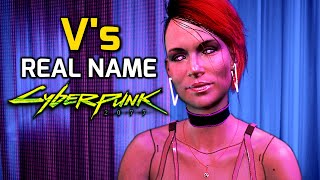 V's Real Name [Male and Female] — Cyberpunk 2077