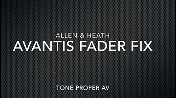 Allen Heath Avantis Fader Fix and replacement