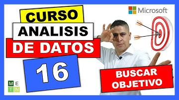 16.- LA MAGIA DE BUSCAR OBJETIVO EN EXCEL  | CURSO DE GESTIÓN DE ANÁLISIS DE DATOS EN EXCEL