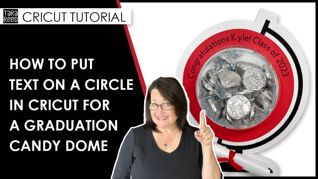 How To Put Text On A Circle In Cricut And Make A Graduation Candy Dome how-to-put-text-on-a-circle-in-cricut-and-make-a-graduation-candy-dome
