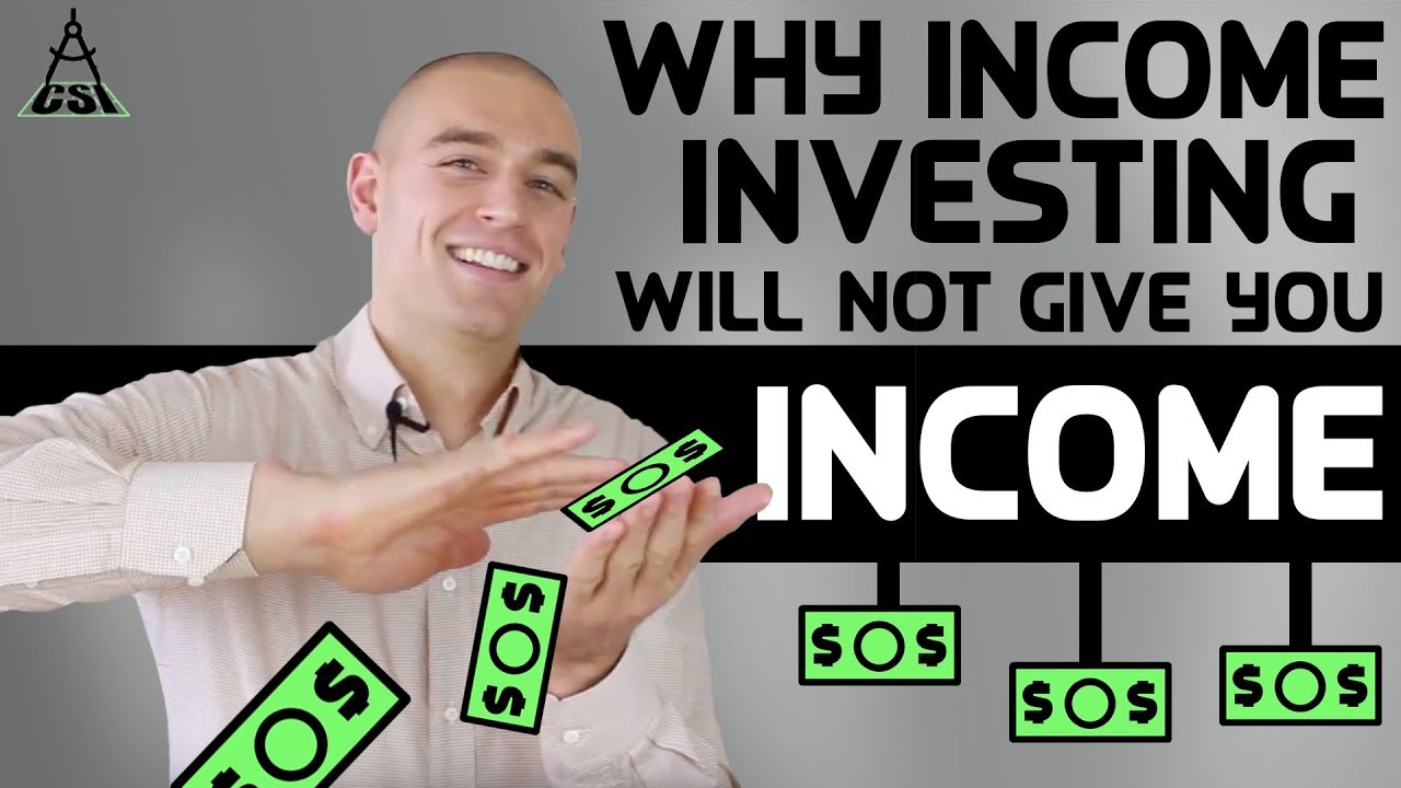 Why Income Investing Will Not Give You Income | Common Sense Investing - YouTube