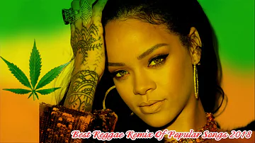 REGGAE MUSIC 2019 - New Reggae Remix Pop Popular Songs 2019 - Best Reggae Music Hits