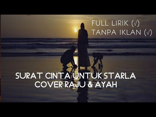 VIRGOUN - SURAT CINTA UNTUK STARLA || COVER BY RAJU & AYAH || TRENDING TIKTOK PALING DI CARI class=