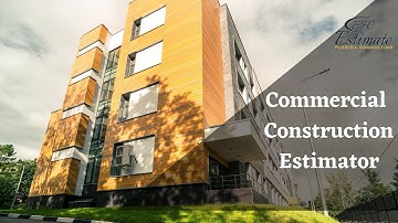 Commercial Construction Estimator | Commercial Construction Estimating