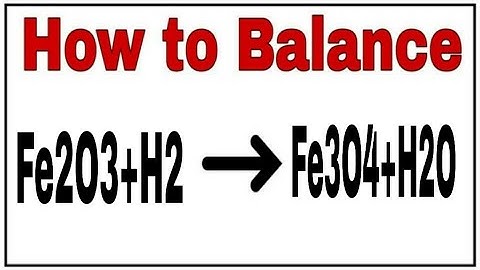 How to balance Fe2O3+H2=Fe3O4+H2Oc |Chemical equation Fe2O3+H2=Fe3O4+H2O |Reaction Balance Fe2O3+H2=
