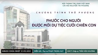 HTTL NGUYỄN TRI PHƯƠNG - Chương trình thờ phượng Chúa - 21/02/2021