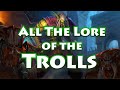 Lore Recap: All the Troll Lore in Warcraft