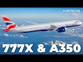 777X & A350 - British Airways Fleet