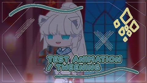 🌆test animation / tweening | alight motion •gacha club🌆