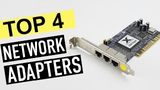 BEST 4: Network Adaptors