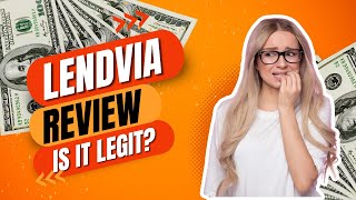 Unveiling Lendvia: Honest Review and Insights
