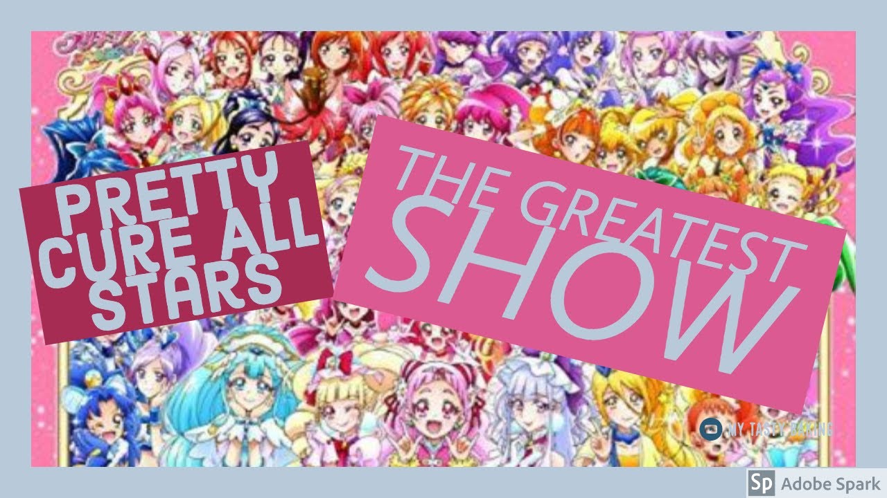 [100 SUBSCRIBER SPECIAL!!] Pretty Cure All Stars: The Greatest Show AMV