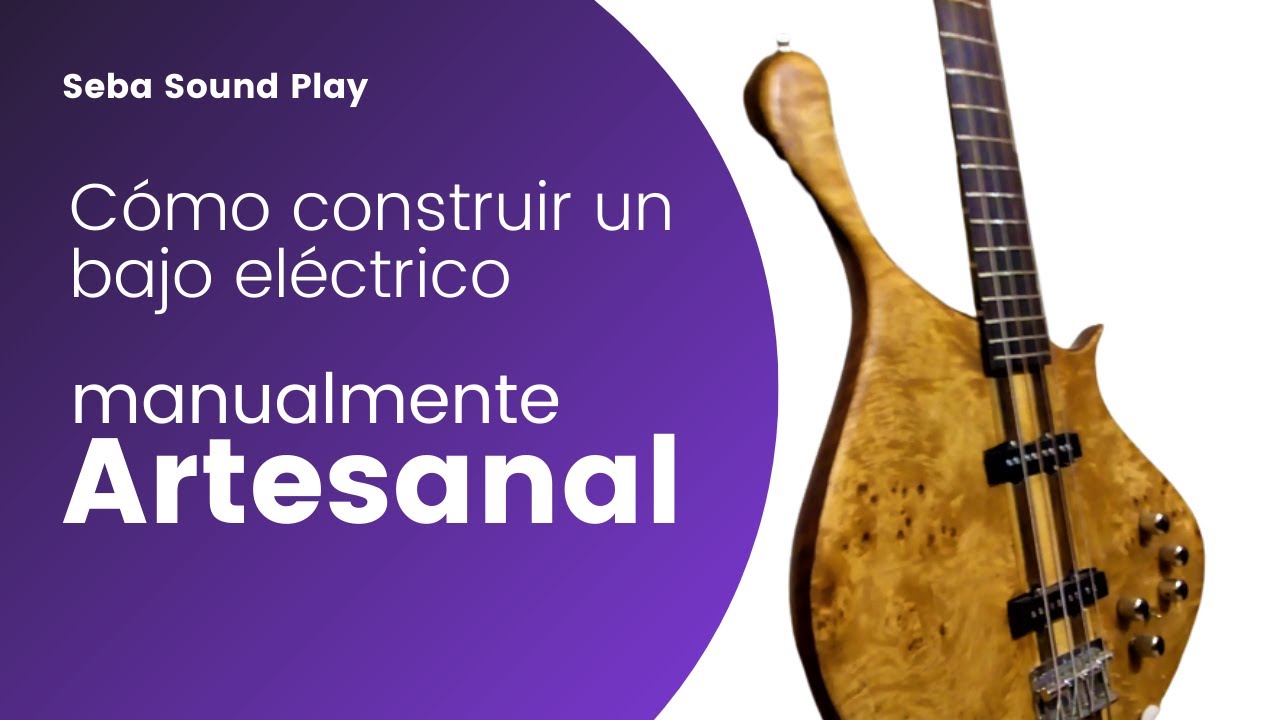 Como hacer un bajo eléctrico artesanal con herramientas básicas - YouTube