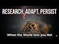 Achieving Goals When the World Tells You NO! 🏴‍☠️ Research, Adapt Persist