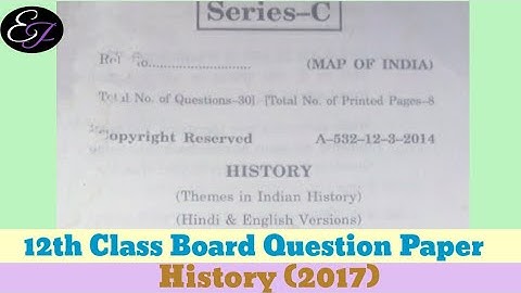 12th Class (History) Board Question Paper (2017)👩‍🎓