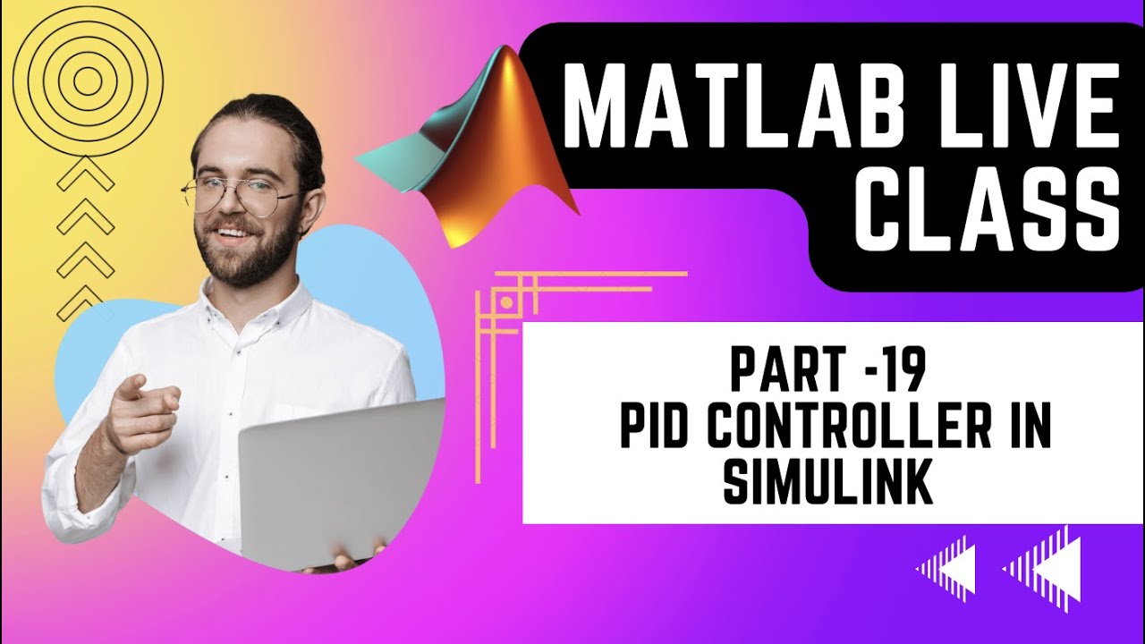 MATLAB BASICS 19 | INTRODUCTION TO PID CONTROLLER - YouTube